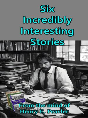 cover image of Six Incredibly Interesting Stories